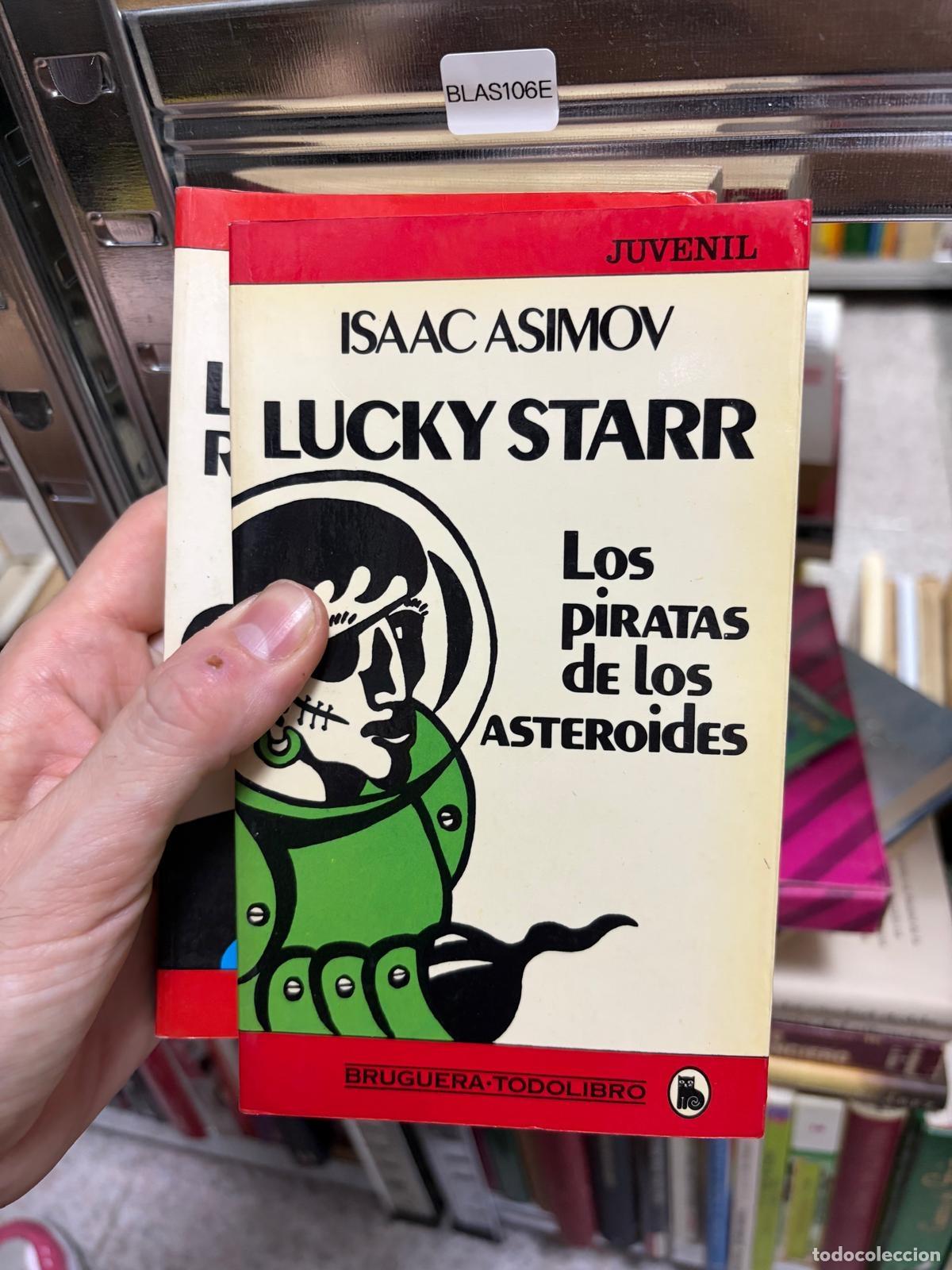 Gebrauchte B&uuml;cher: BLAS106E - Isaac Asimov - Los piratas de los asteroides