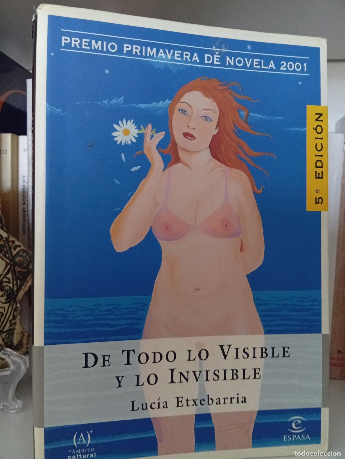 Libros de segunda mano: De Todo lo Visible y lo Invisible: Una novela sobre el amor y otras mentiras