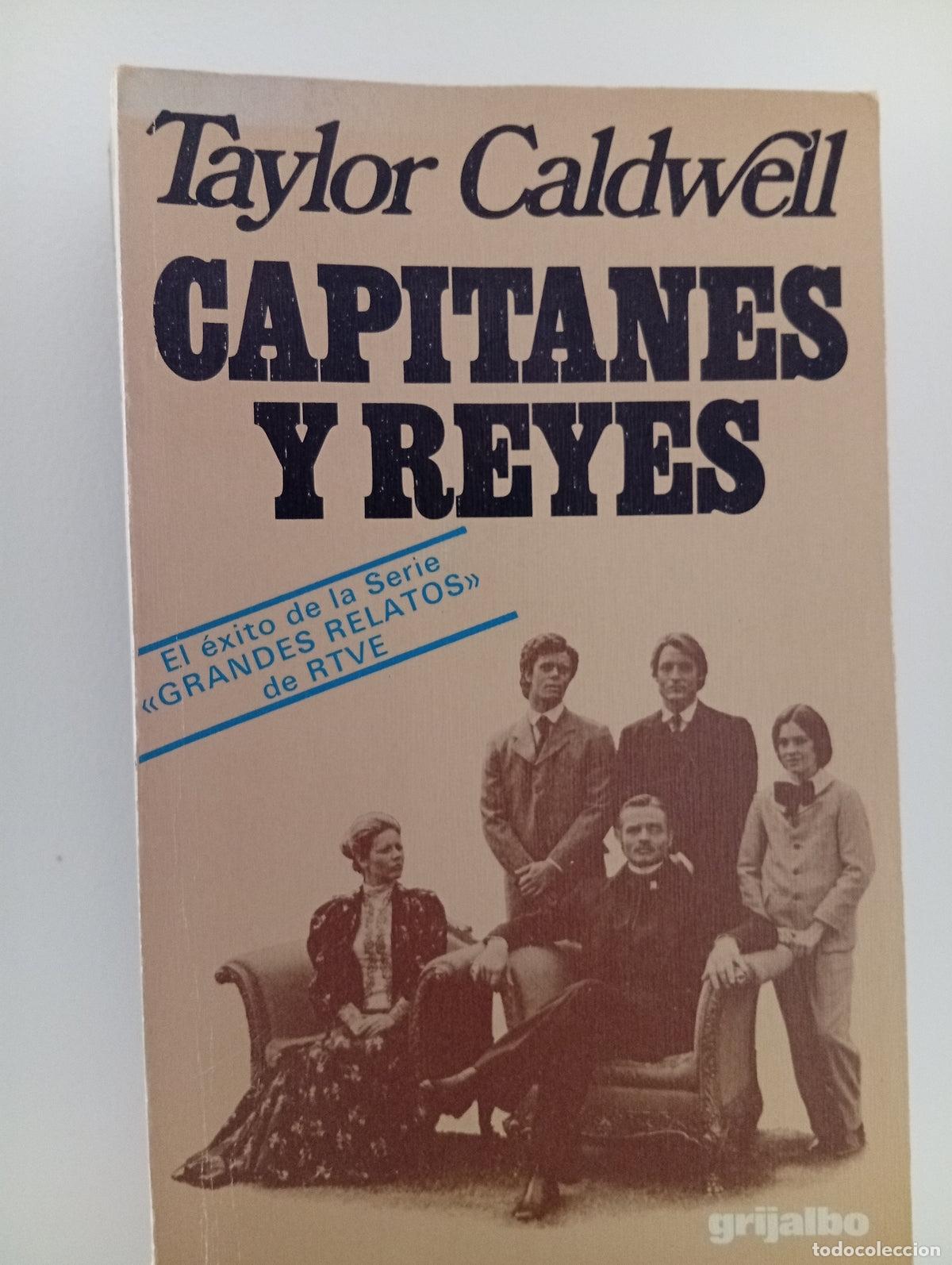 Libros de segunda mano: Capitanes y reyes - Taylor Caldwell
