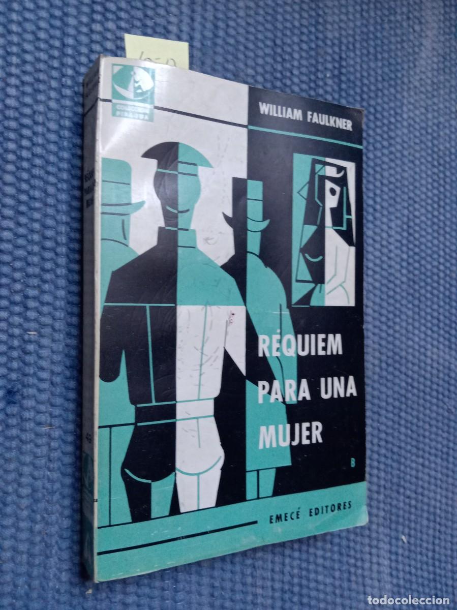 Libros de segunda mano: Faulkner, William: R&eacute;quiem para una mujer