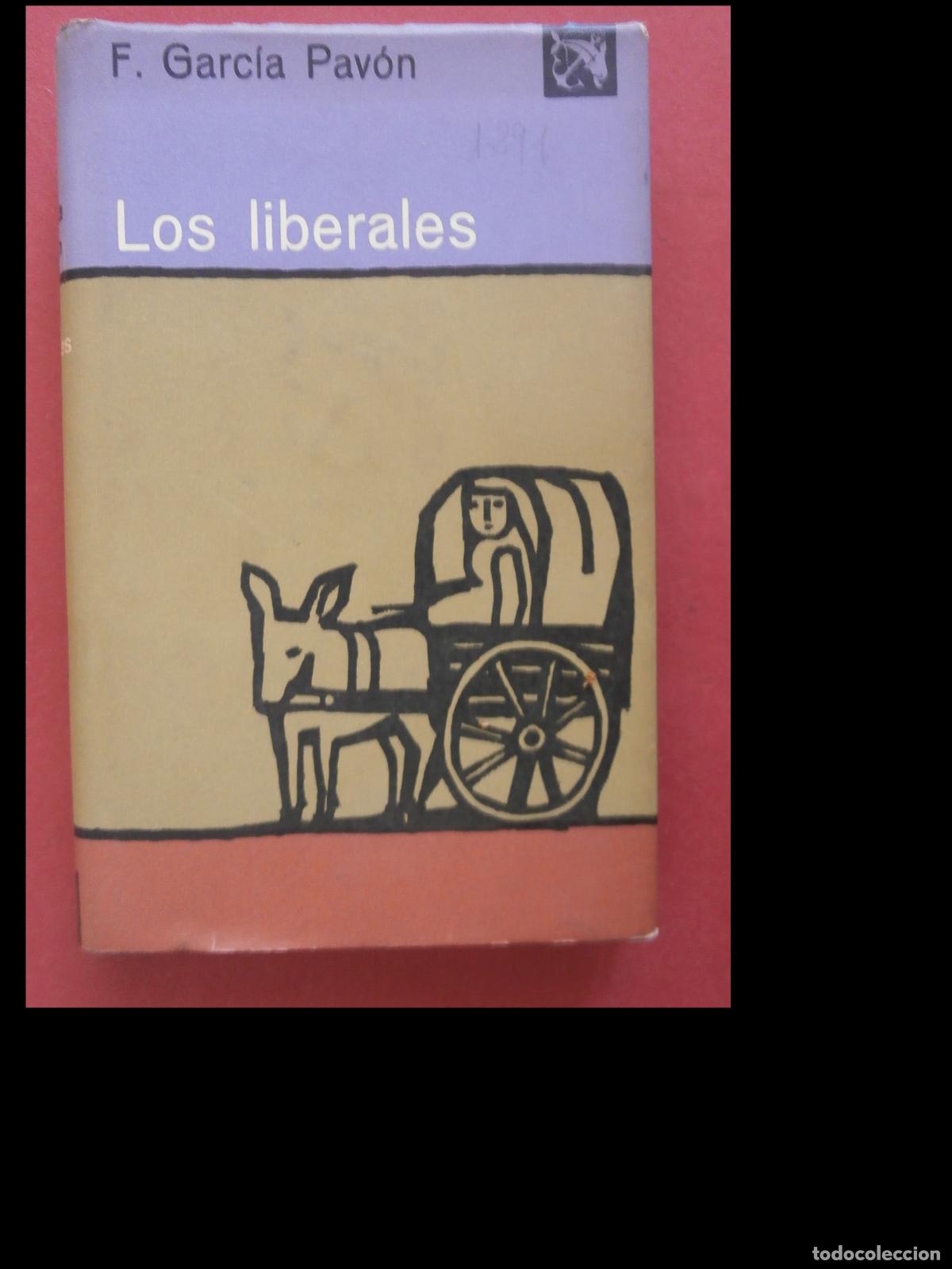 Gebrauchte B&uuml;cher: Los liberales. F. Garcia Pav&oacute;n