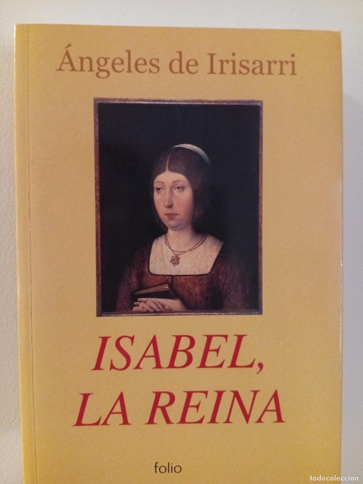 Libros de segunda mano: Isabel, la Reina - &Aacute;ngeles de Irisarri