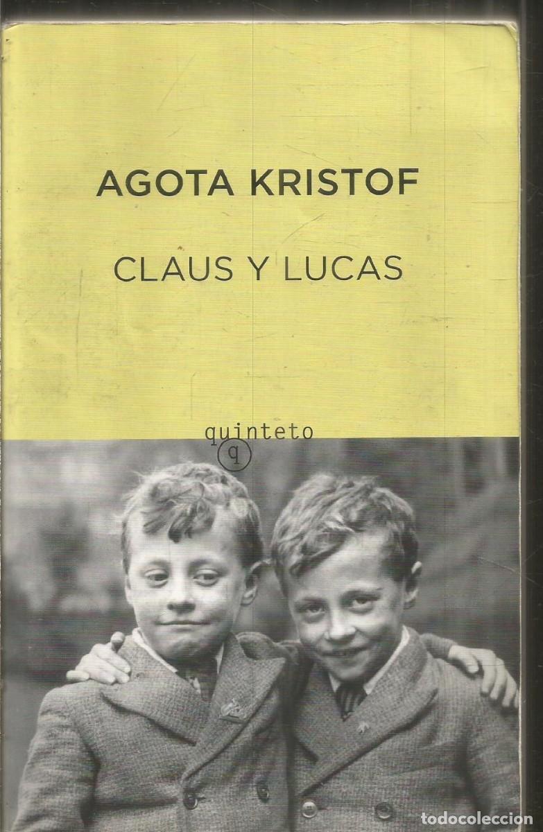 Libros de segunda mano: AGOTA KRISTOF. CLAUS Y LUCAS. QUINTETO EL ALEPH