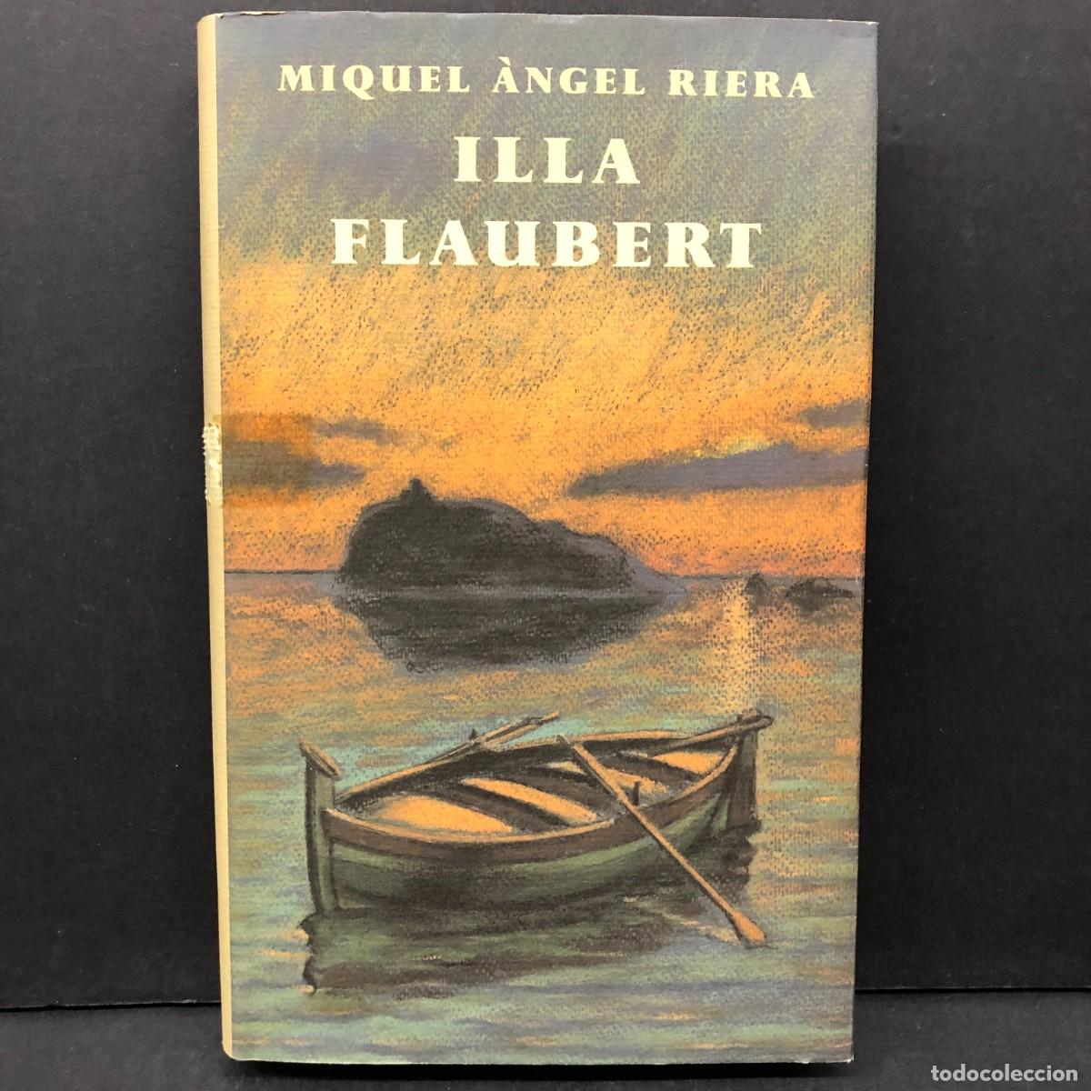 Libros de segunda mano: ILLA FLAUBERT - MIQUEL &Agrave;NGEL RIERA - CERCLE DE LECTORS / 43