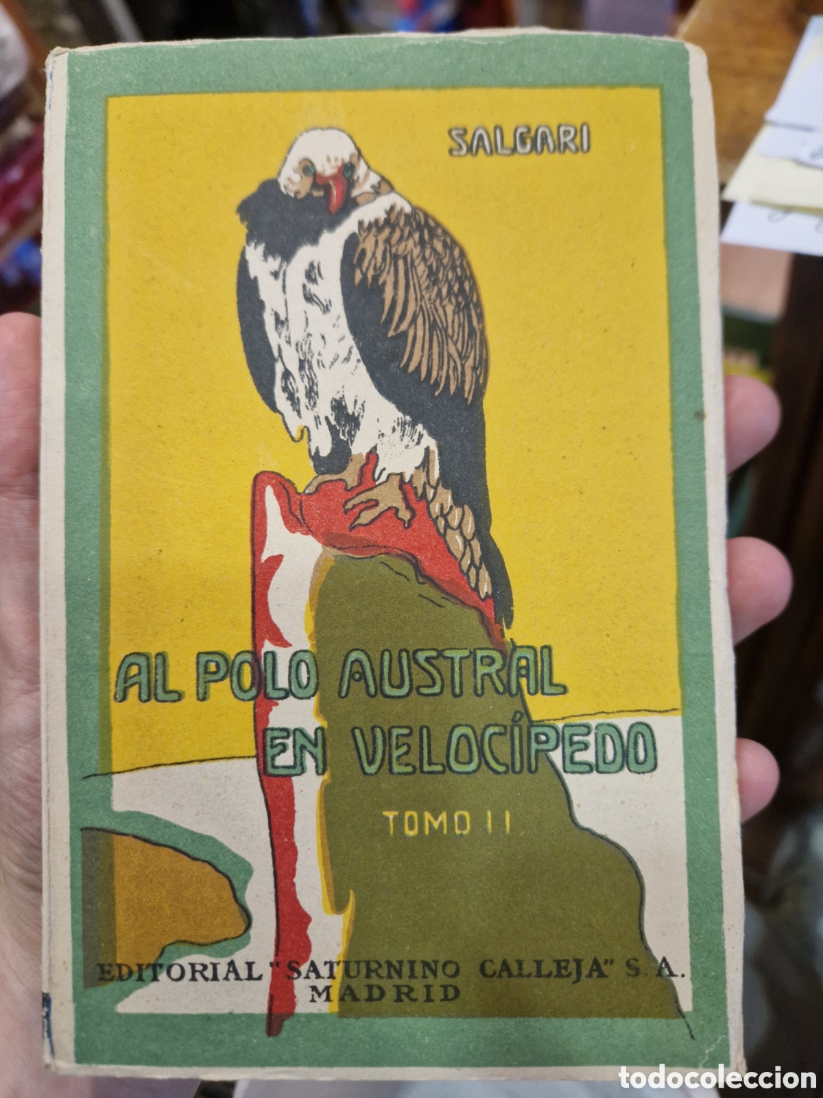 Gebrauchte B&uuml;cher: SALGARI, Emilio Al Polo Austral. Tomo II: Seguido de varias novelas del mismo autor