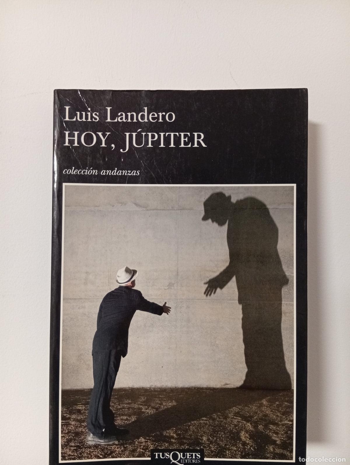 Libros de segunda mano: Hoy, J&uacute;piter - Luis Landero - Foto 1