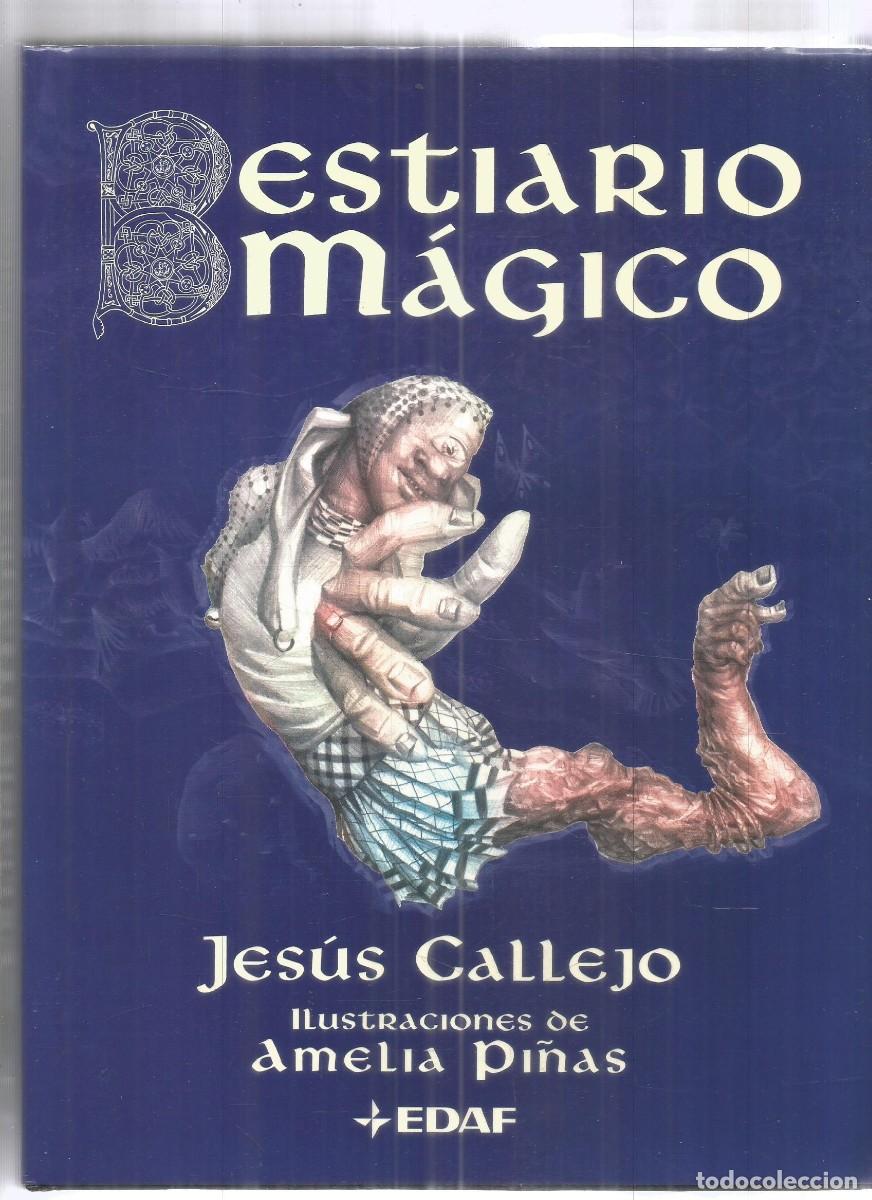 Libros de segunda mano: JESUS CALLEJA. BESTIARIO MAGICO. EDAF. PRIMERA EDICION