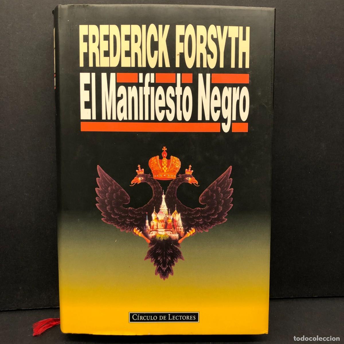Libros de segunda mano: FREDERICK FORSYTH - EL MANIFIESTO NEGRO - C&Iacute;RCULO DE LECTORES / 77