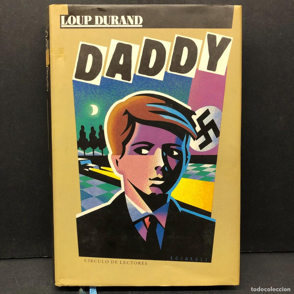 Libros de segunda mano: DADDY - LOUP DURAND - C&Iacute;RCULO DE LECTORES / 136