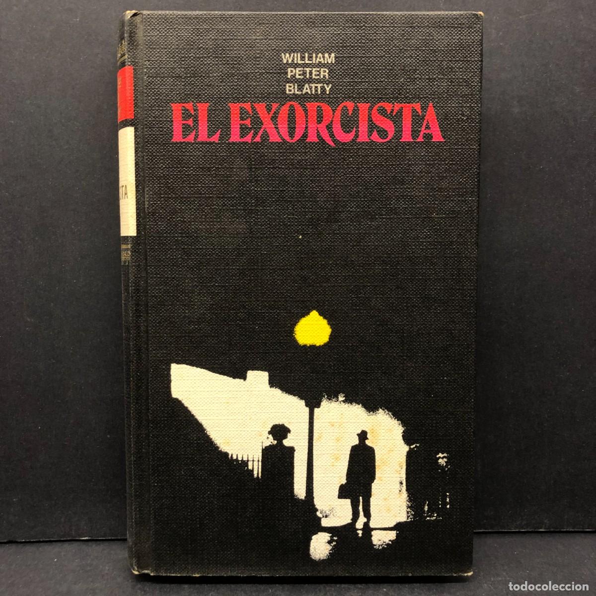 Livres d'occasion: EL EXORCISTA - WILLIAM PETER BLATTY - C&Iacute;RCULO DE LECTORES / 139