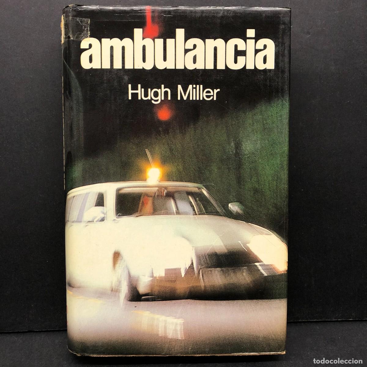 Second hand books: AMBULANCIA - HUGH MILLER - C&Iacute;RCULO DE LECTORES / 141
