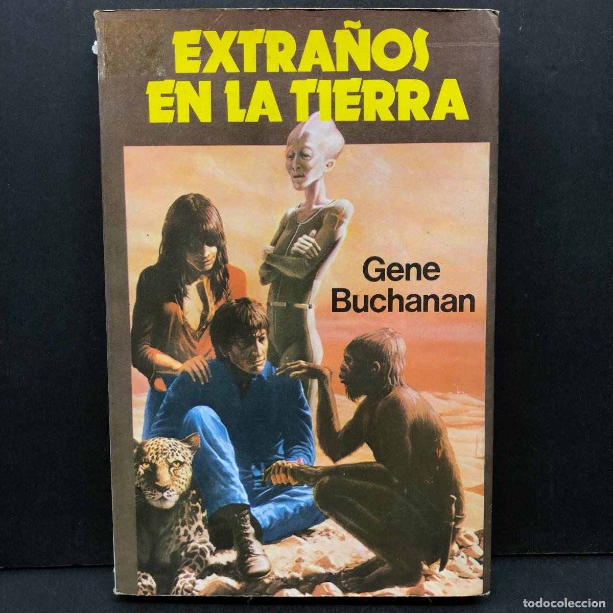 Gebrauchte B&uuml;cher: EXTRA&Ntilde;OS EN LA TIERRA - GENE BUCHANAN - PRODUCCIONES EDITORIALES - BARCELONA / 142