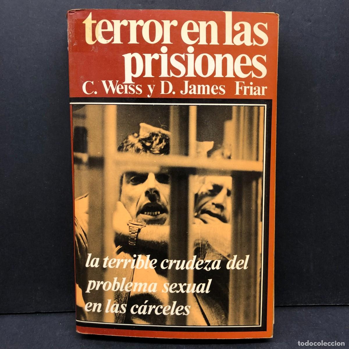 Second hand books: TERROR EN LAS PRISIONES - C. WEISS Y D. JAMES FRIAR - LA TERRUBLE CRUDEZA DEL PROBLEMA SEXUAL / 143
