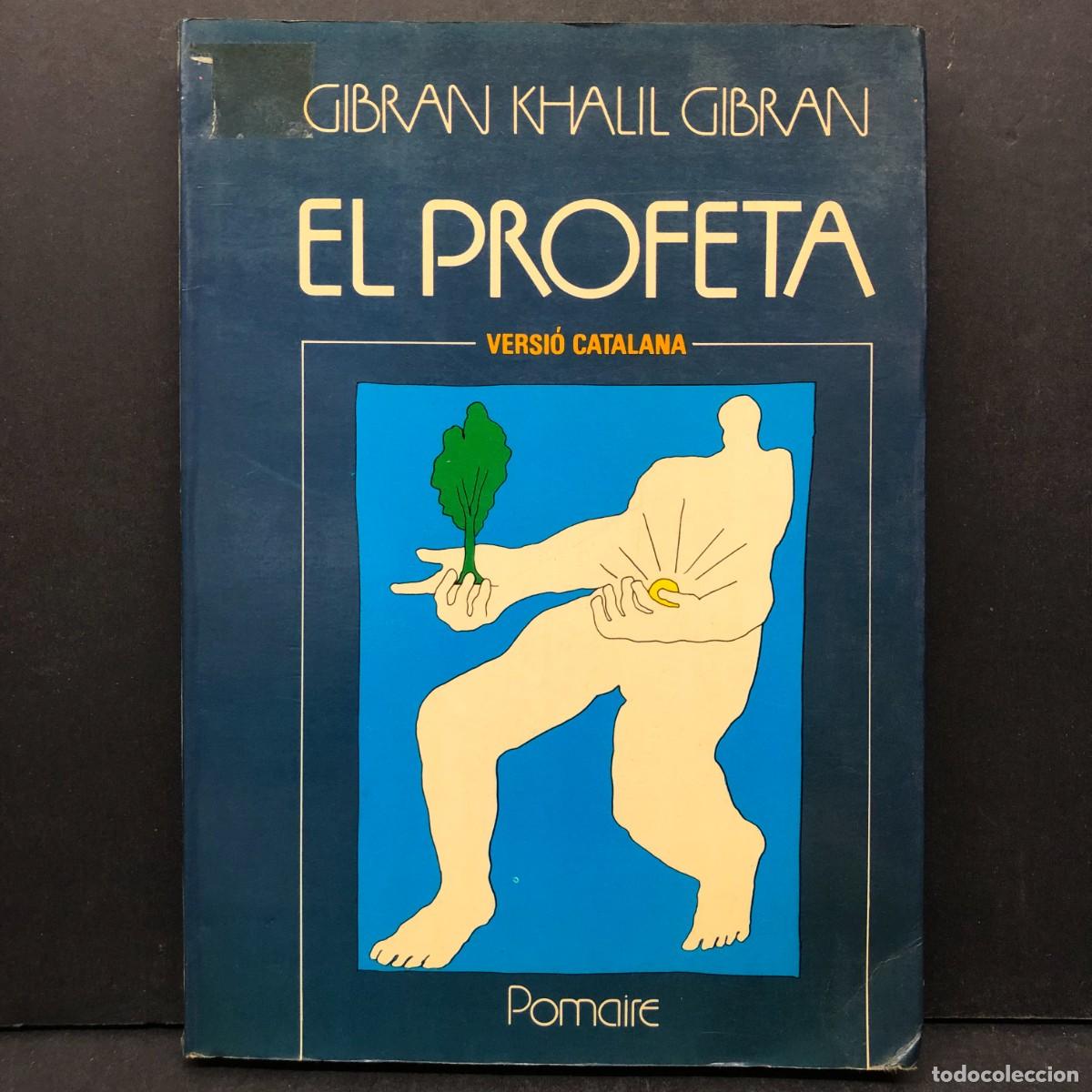 Libros de segunda mano: EL PROFETA - GIBRAN KHALIL GIBRAN - VERSI&Oacute; CATALANA - POMAIRE / 153