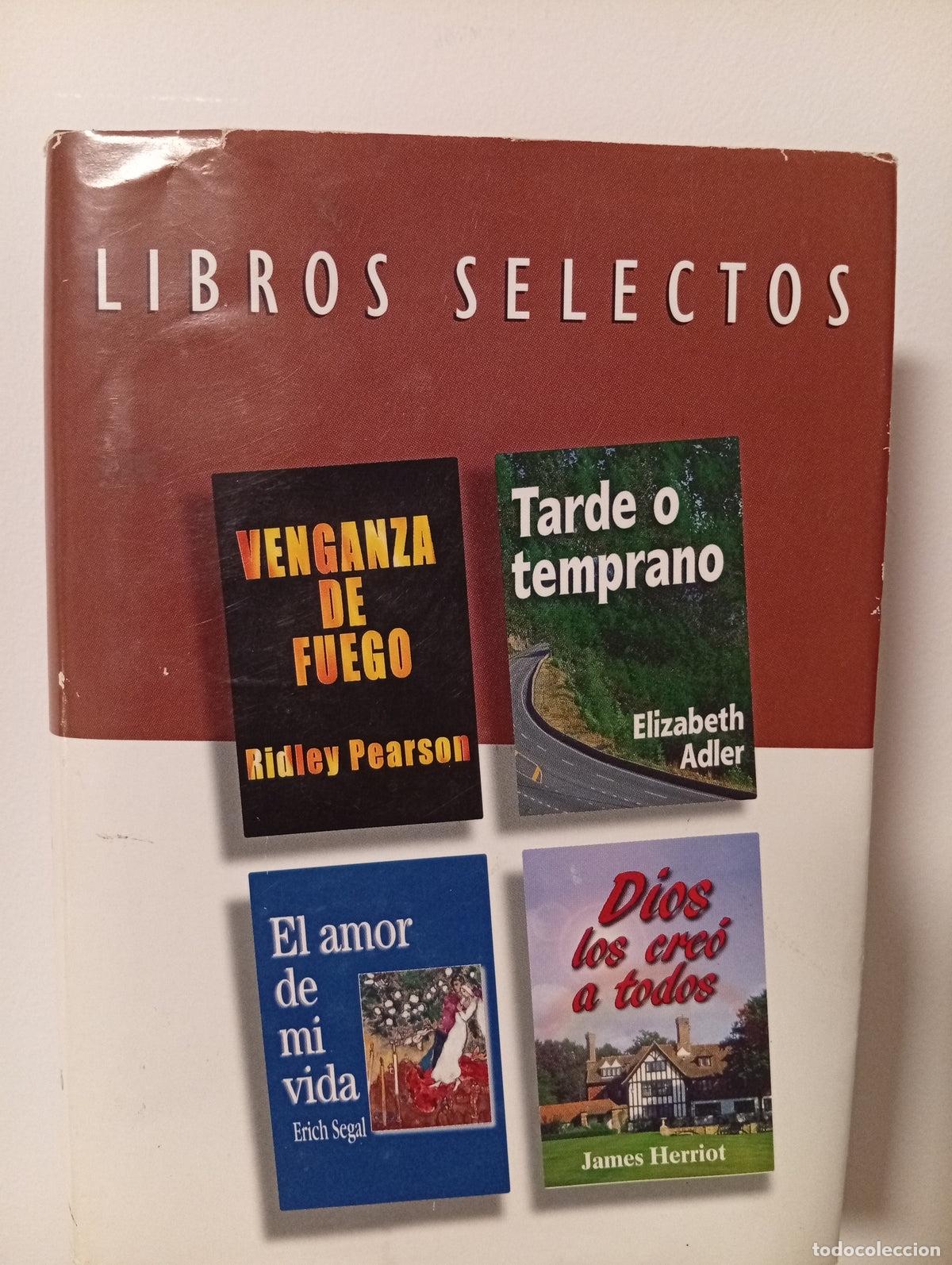 Libros de segunda mano: Reader&acute;s Digest, libros selectos: Venganza de fuego-Tarde o temprano-El amor de mi vida-Dios los