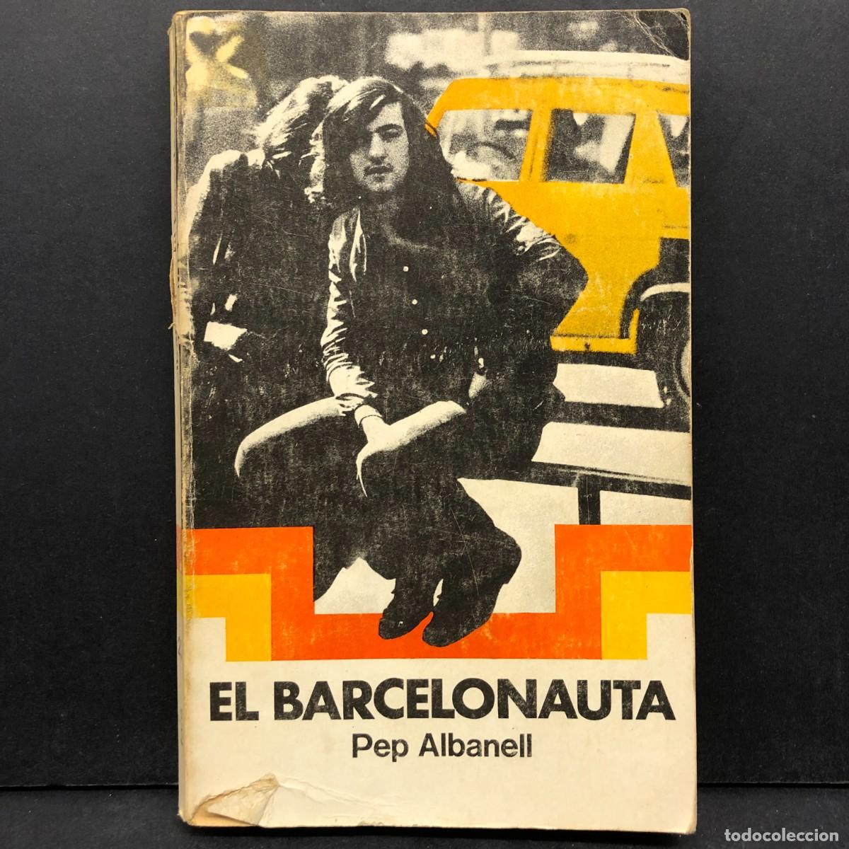 Libros de segunda mano: EL BARCELONAUTA - PAP ALBANELL - LAIA / 163