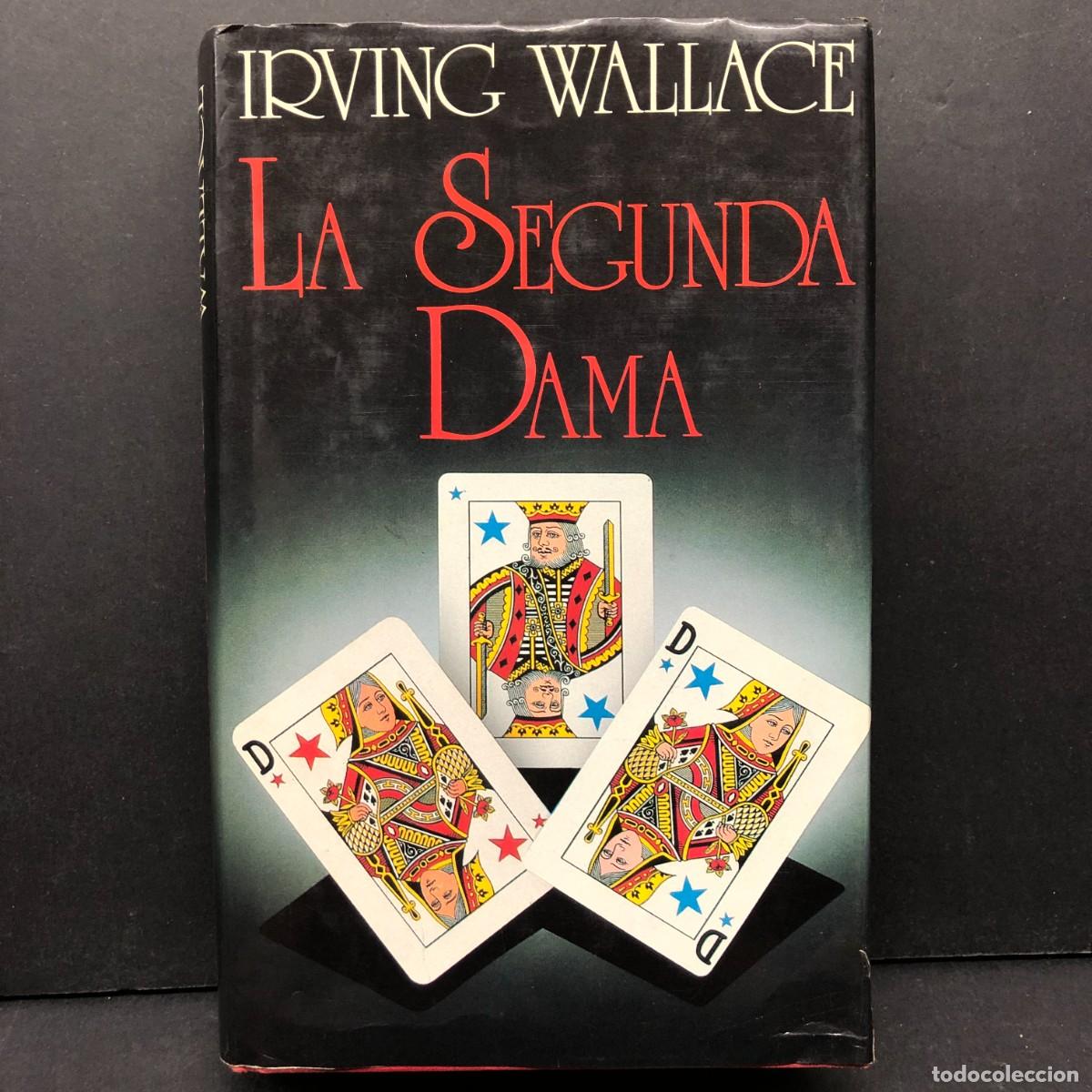 Livros em segunda m&atilde;o: LA SEGUNDA DAMA - IRVING WALLACE - C&Iacute;RCULO DE LECTORES / 164