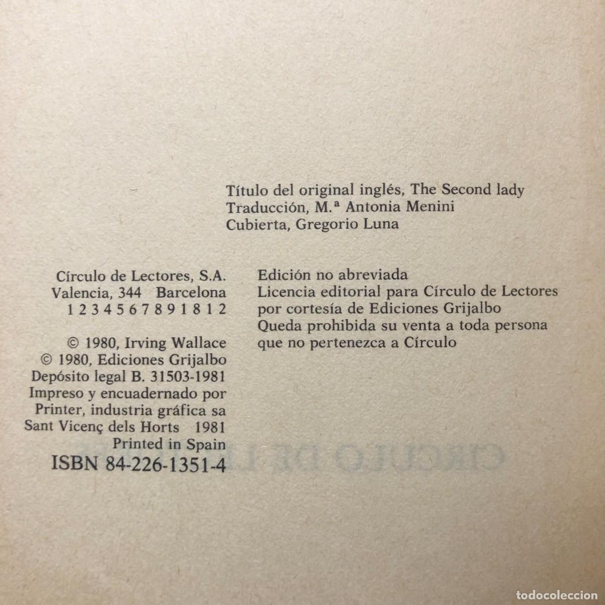 Libros de segunda mano: LA SEGUNDA DAMA - IRVING WALLACE - C&Iacute;RCULO DE LECTORES / 164 - Foto 4