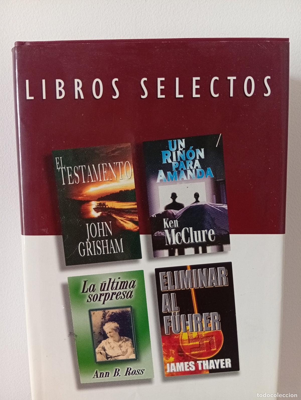Libros de segunda mano: Reader&acute;s Digest libros selectos: El testamento-Un ri&ntilde;&oacute;n para Amanda-La &uacute;ltima sorpresa-Eliminar al