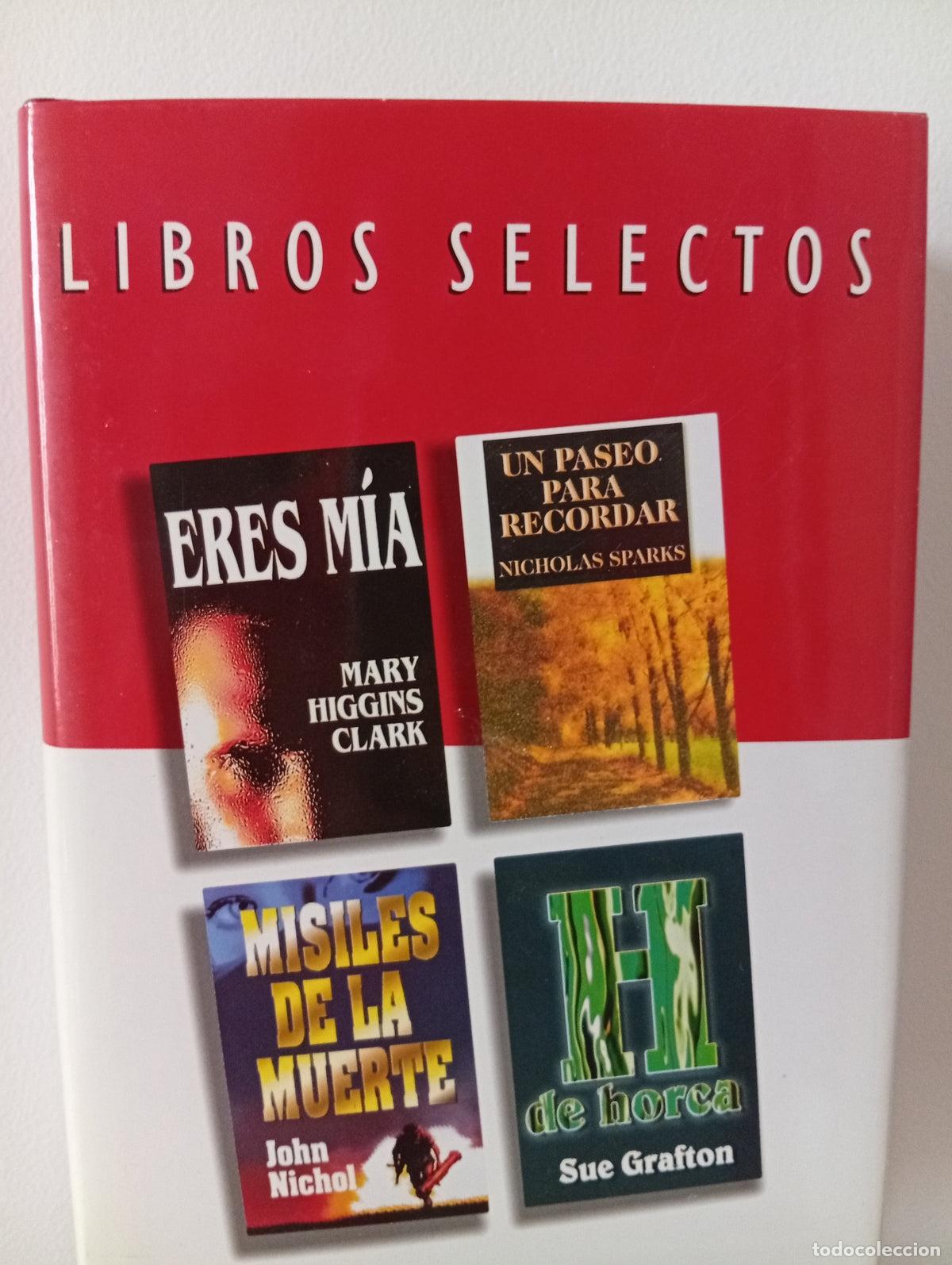 Libros de segunda mano: Reader&acute;s Digest, libros selectos: Eres m&iacute;a-Un paseo para recordar-Misiles de la muerte-H de horca