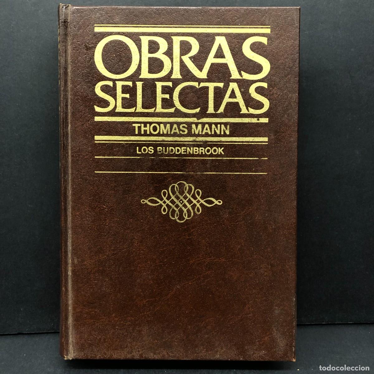 Libros de segunda mano: OBRAS SELECTAS - THOMAS MANN - LOS BUDDENBROOK - C&Iacute;RCULO DE LECTORES / 183 - Foto 1