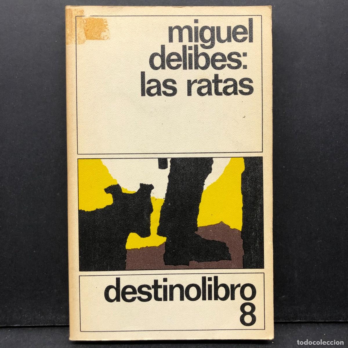 Libros de segunda mano: MIGUEL DELIBES - LAS RATAS - DESTINO LIBRO 8 / 205