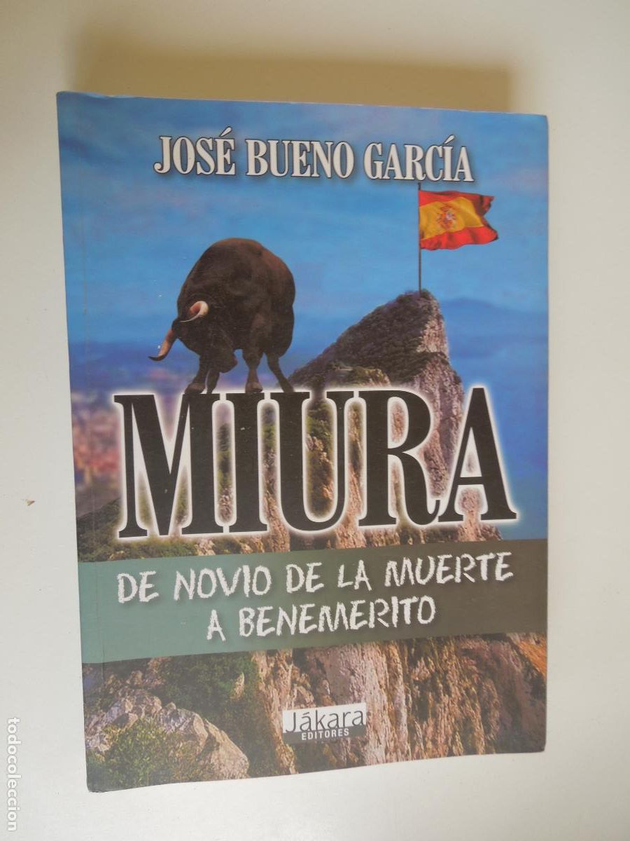 Libros de segunda mano: MIURA, DE NOVIO DE LA MUERTE A BENEMERITO - JOS&Eacute; BUENO GARC&Iacute;A - J&Aacute;KARA EDITORES 2020 1&ordf; ED.