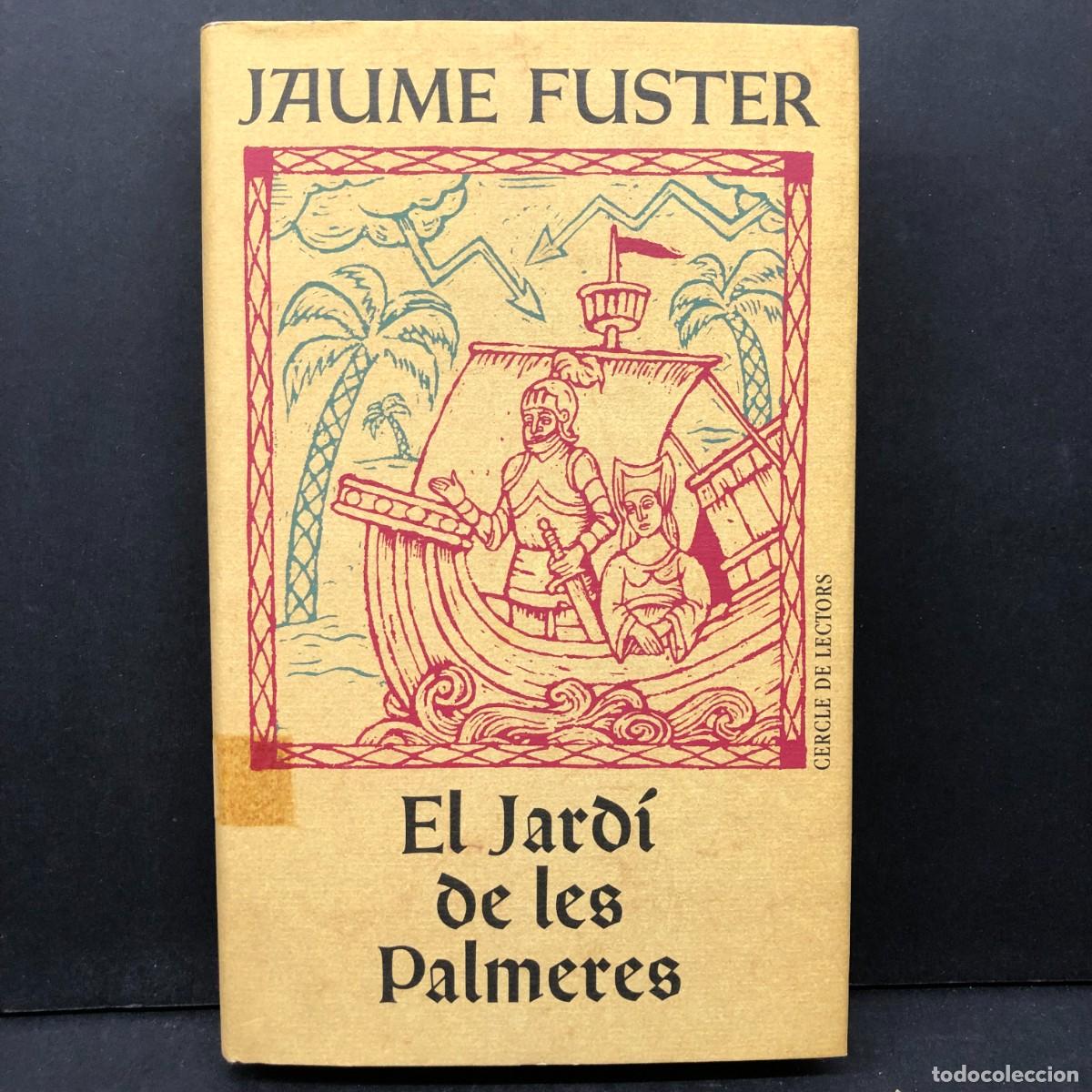 Libros de segunda mano: EL JARD&Iacute; DE LES PALMERES - JAUME FUSTER - CERCLE DE LECTORS / 247