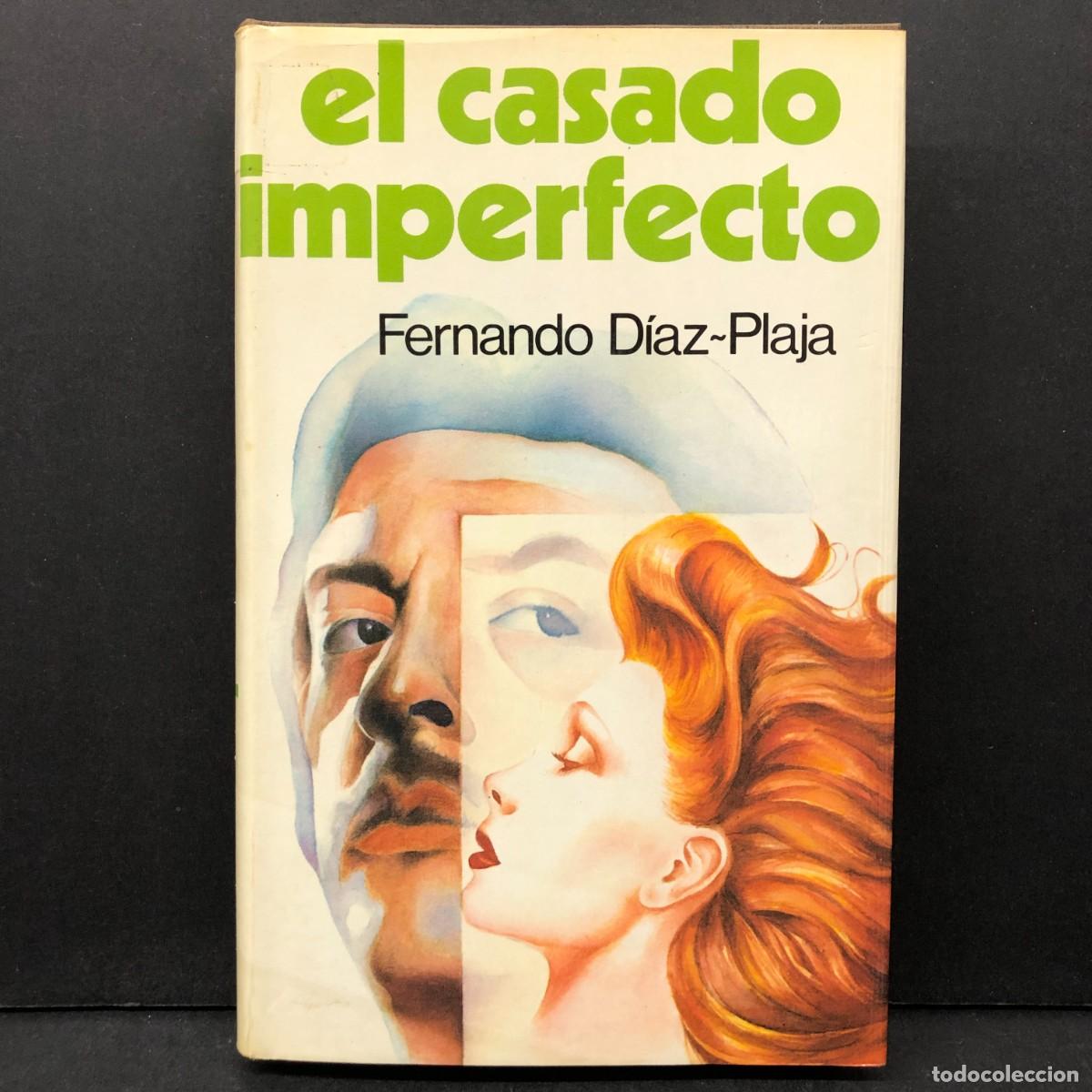 Libros de segunda mano: EL CASO IMPERFECTO - FERNANDO D&Iacute;AZ-PLAJA - C&Iacute;RCULO DE LECTORES / 252
