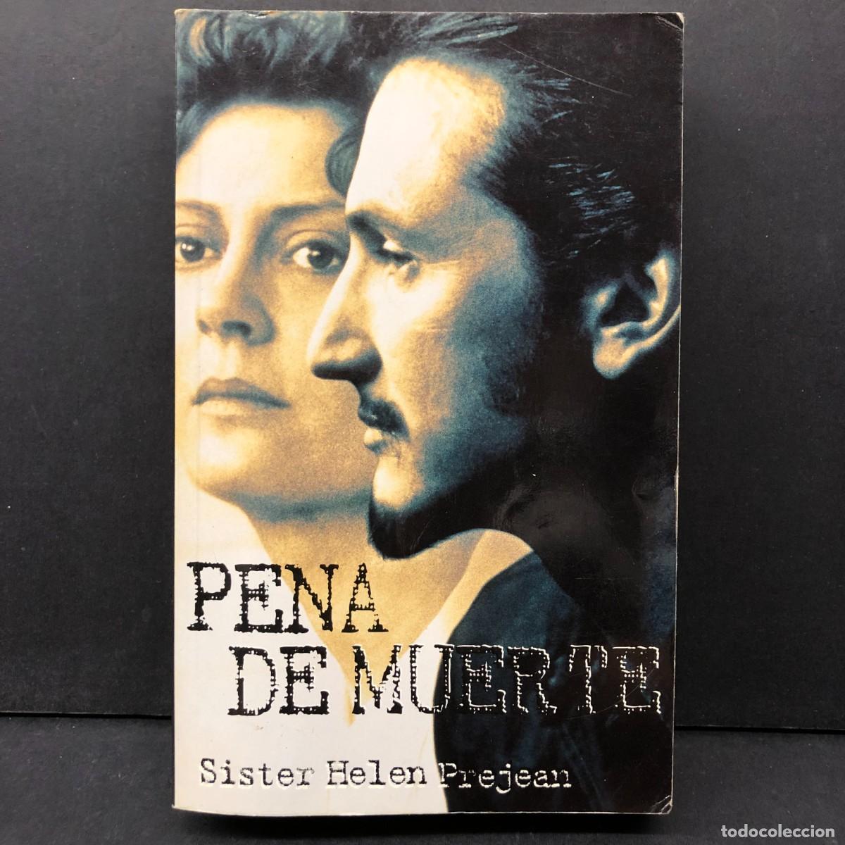 Libros de segunda mano: PENA DE MUERTE - SISTER HELEN PREJEAN - EDICIONES B - GRUPO Z / 255