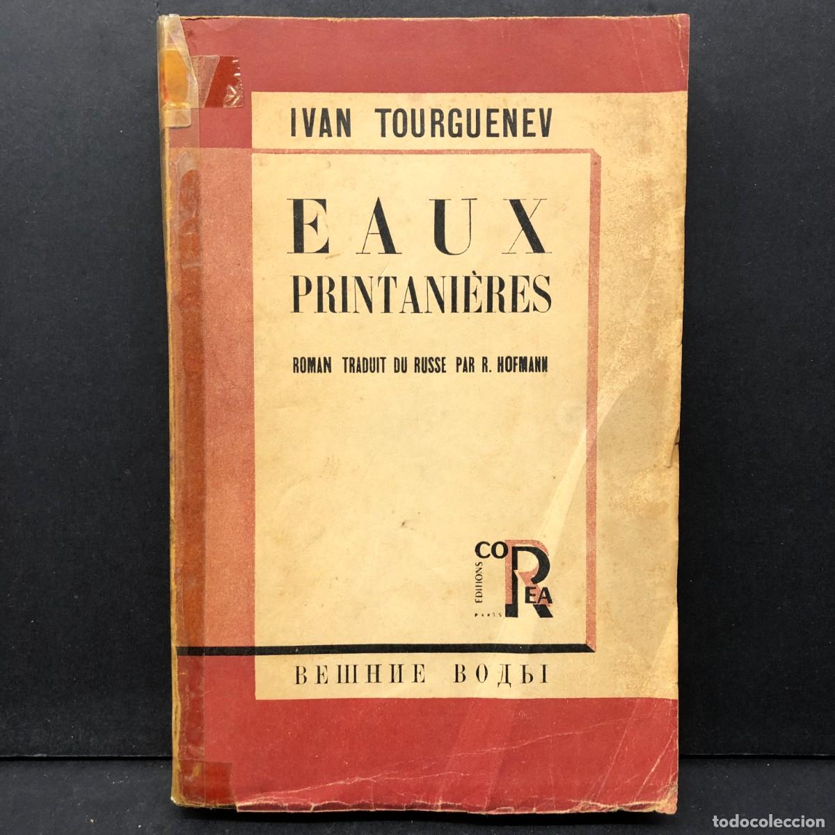 Libros de segunda mano: EAUX PRINTANI&Egrave;RES - IVAN TOURGUENEV - ROMAN TRADUIT DU RUSSE PAR R. HOFMANN - COREA / 271