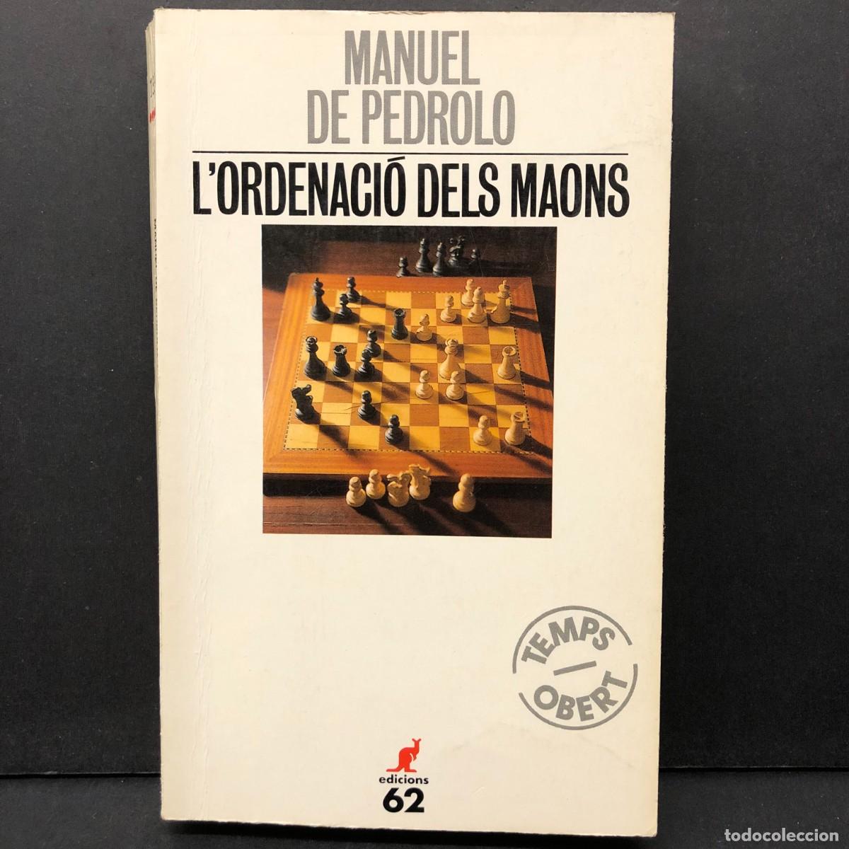 Libros de segunda mano: MANUEL DE PEDROLO - L'ORDENACI&Oacute; DELS MAONS - TEMPS OBERT - EDICIONS 62 / 292