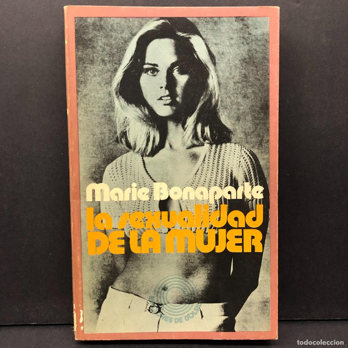 Libros de segunda mano: MARIE BONAPARTE - LA SEXUALIDAD DE LA MUJER - EDICIONES DE BOLSILLO / 299