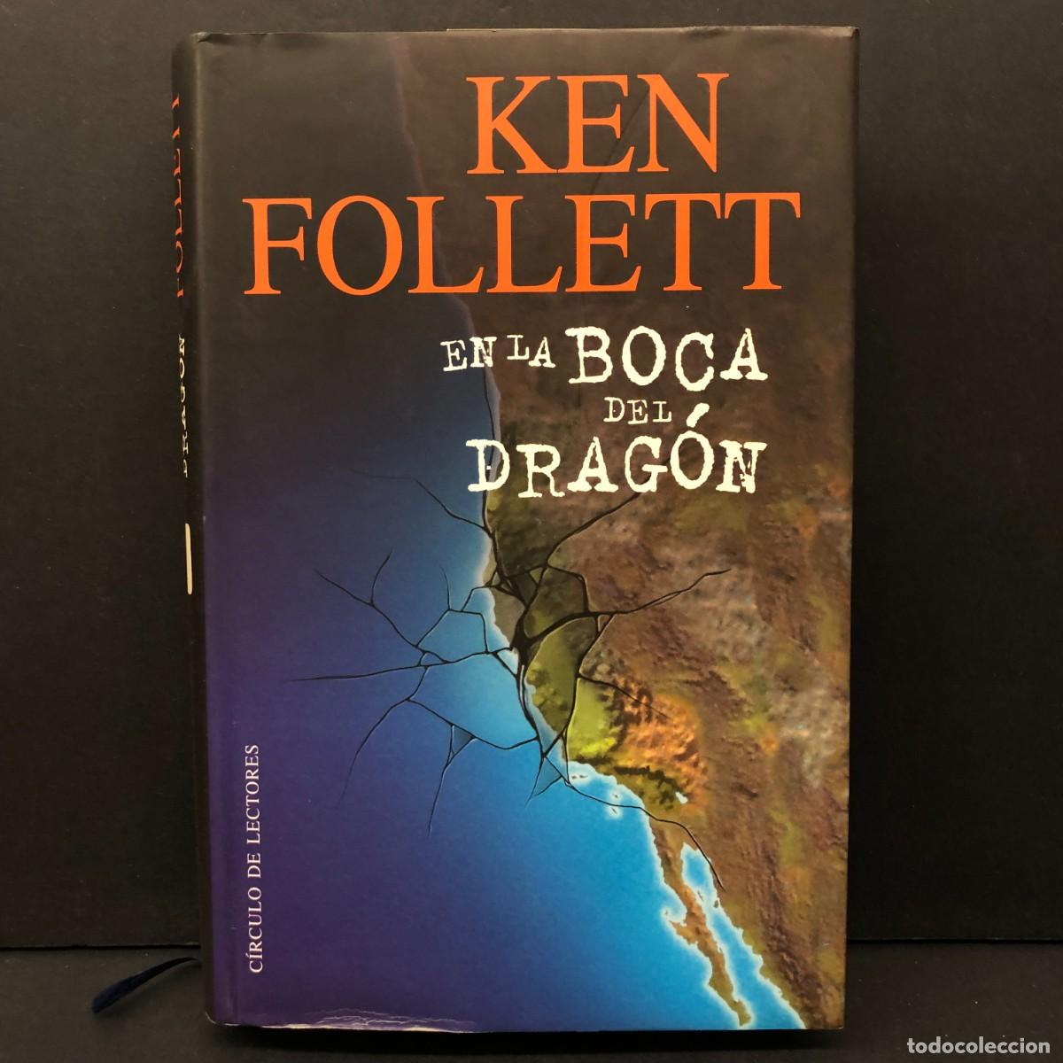 Libros de segunda mano: KEN FOLLET - EN LA BOCA DEL DRAG&Oacute;N - C&Iacute;RCULO DE LECTORES / 307
