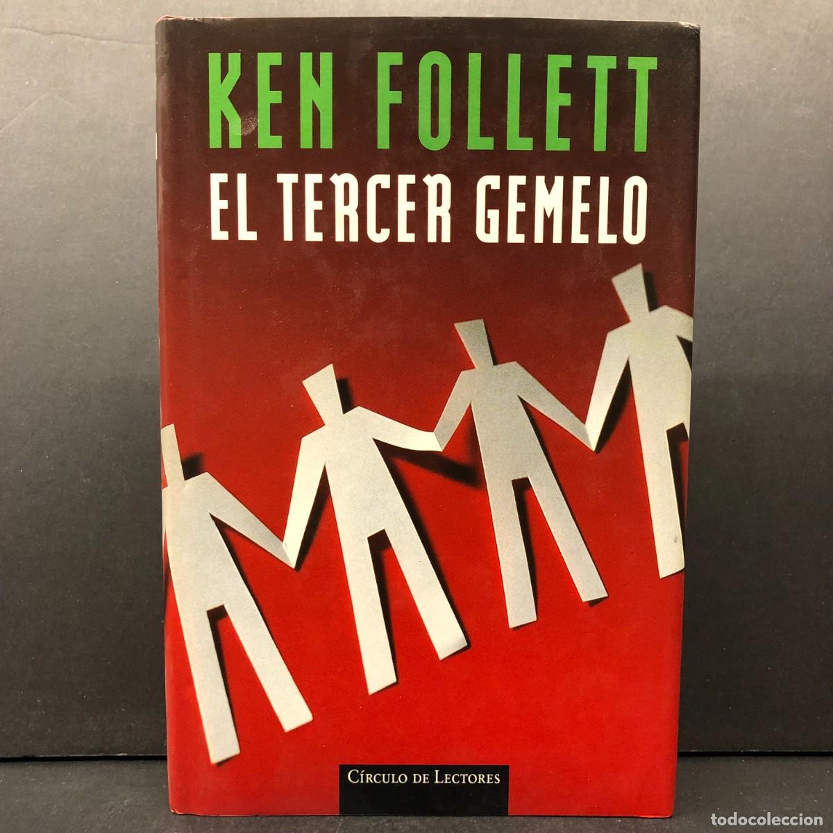 Libros de segunda mano: KEN FOLLETT - EL TERCER GEMELO - C&Iacute;RCULO DE LECTORES / 309
