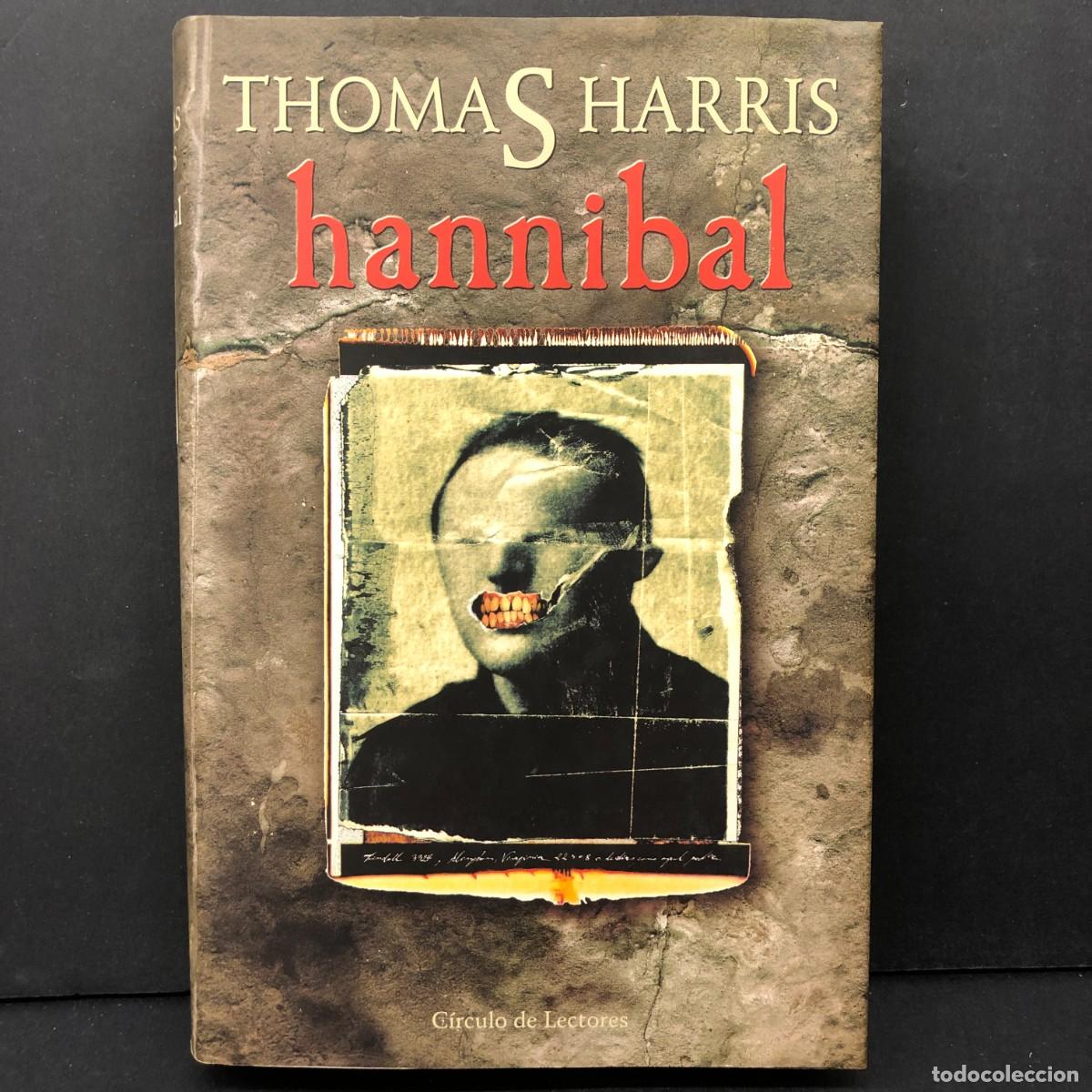 Libros de segunda mano: THOMAS HARRIS - HANNIBAL - C&Iacute;RCULO DE LECTORES / 311 - Foto 1
