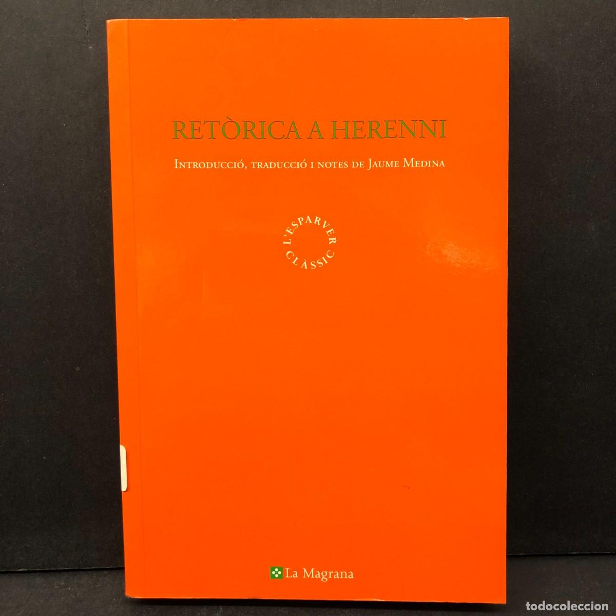 Libros de segunda mano: RET&Ograve;RICA A HERENNI - L'ESPARVER CL&Agrave;SSIC - LA MAGRANA / 323