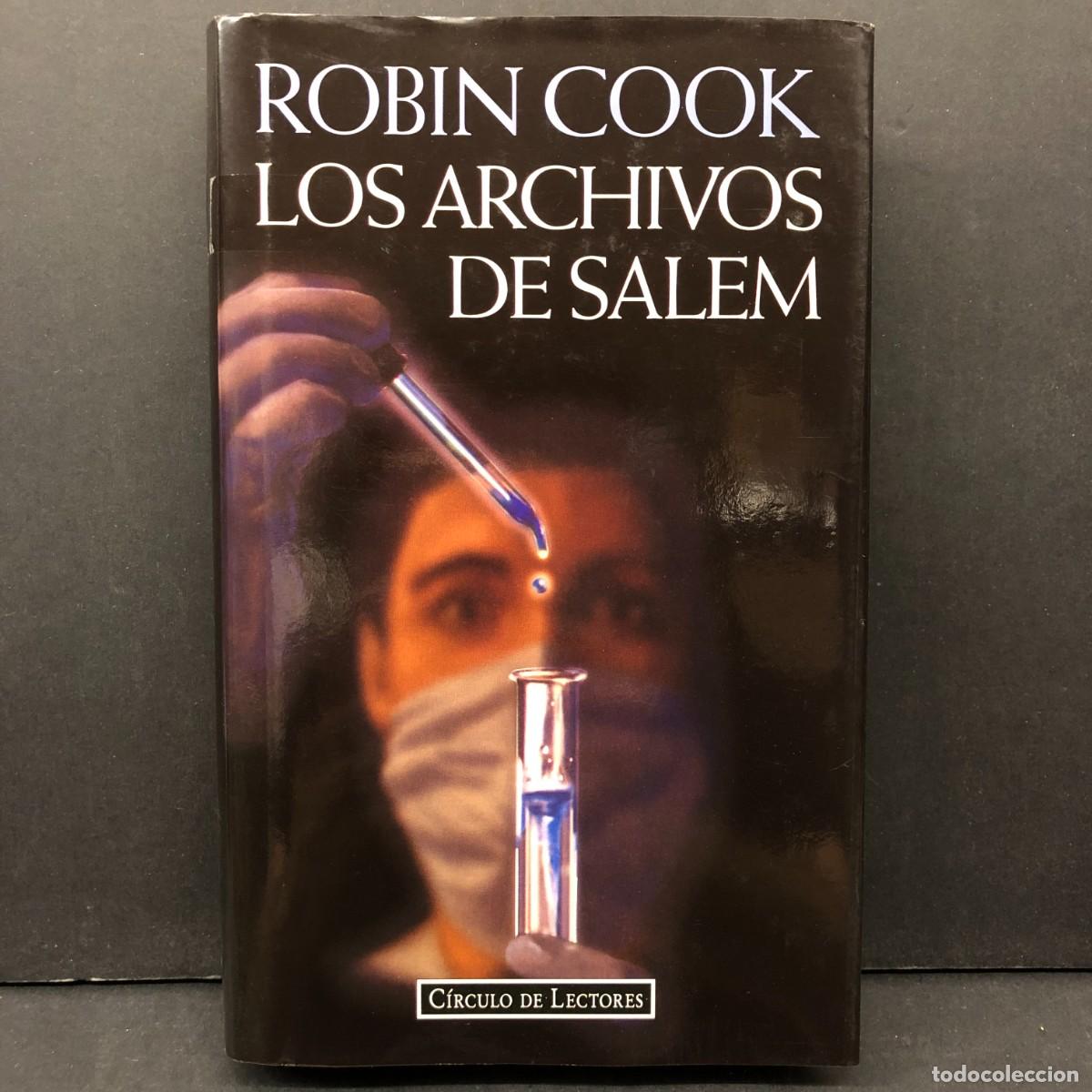 Libros de segunda mano: ROBIN COOK - LOS ARCHIVOS DE SALEM - C&Iacute;RCULO DE LECTORES / 343