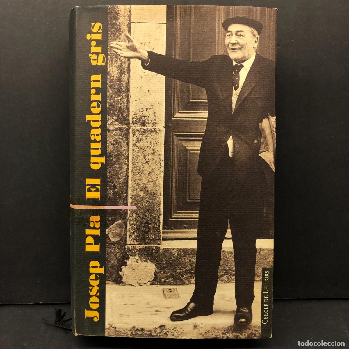 Libros de segunda mano: JOSEP PLA - EL QUADERN GRIS - CERCLE DE LECTORS / 344