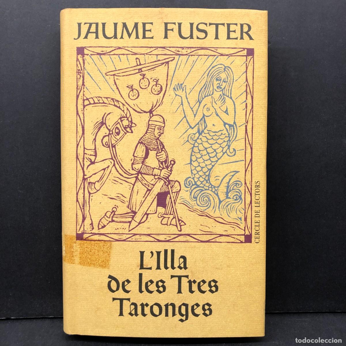 Libros de segunda mano: JAUME FUSTER - L'ILLA DE LES TRES TARONGES - CERLCE DE LECTORS / 347