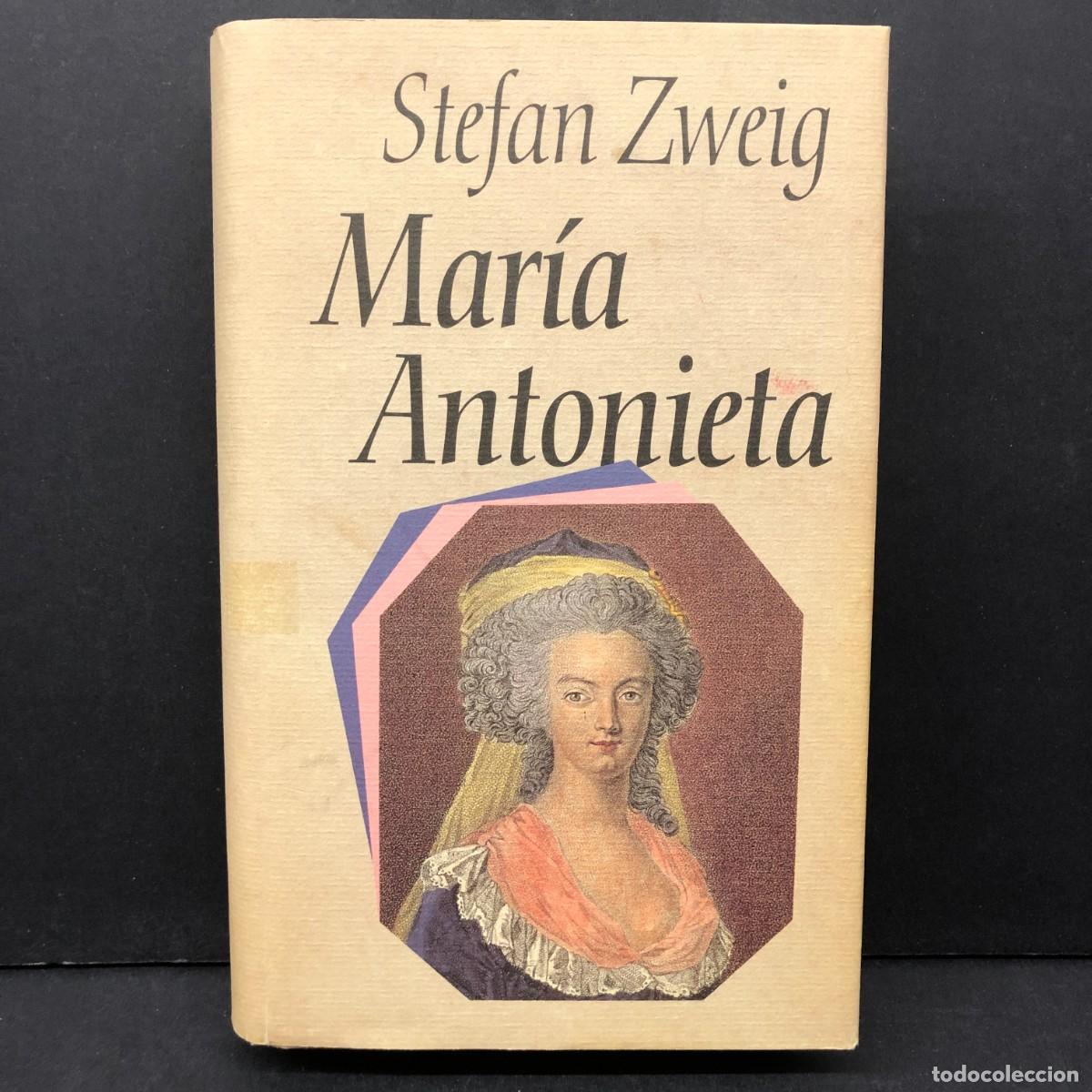 Libros de segunda mano: MAR&Iacute;A ANTONIETA - STEFAN ZWEIG - C&Iacute;RCULO DE LECTORES / 352