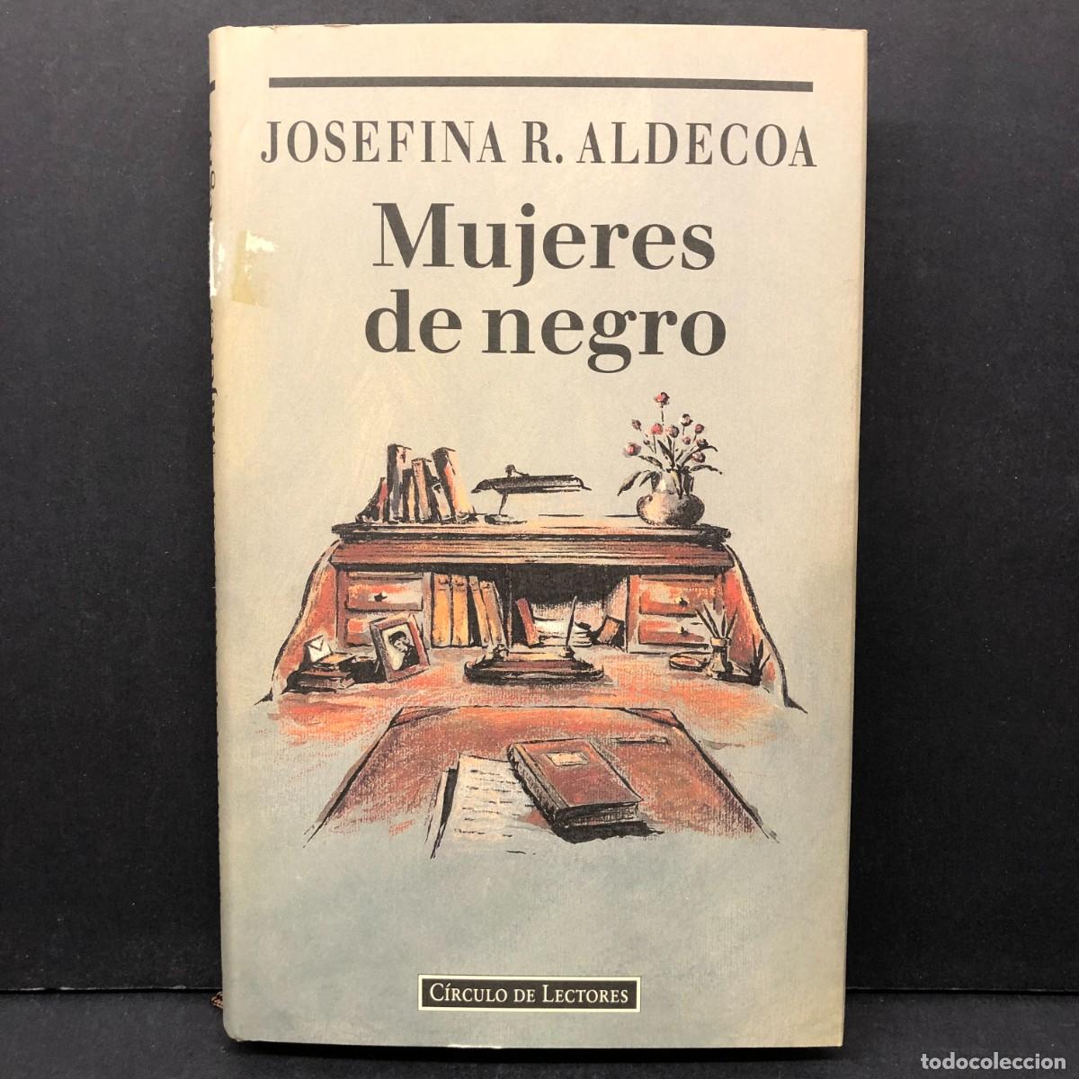 Libros de segunda mano: MUJERES DE NEGRO - JOSEFINA R. ALDECOA - C&Iacute;RCULO DE LECTORES / 353