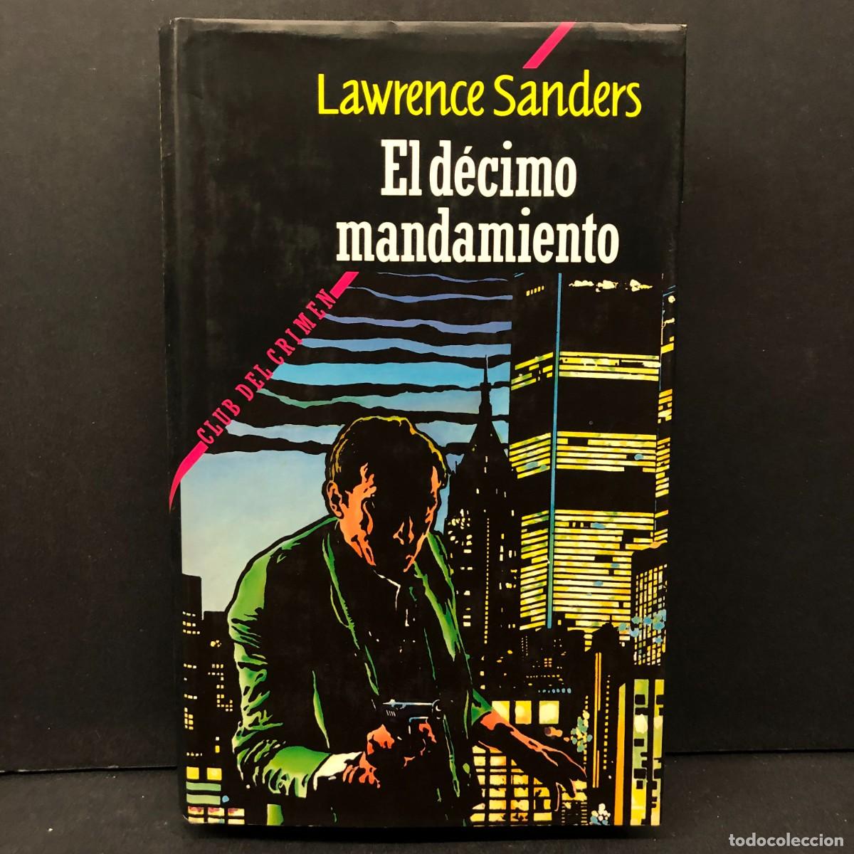 Libros de segunda mano: EL D&Eacute;CIMO MANDAMIENTO - LAWRENCE SANDERS - CLUB DEL CRIMEN / 356