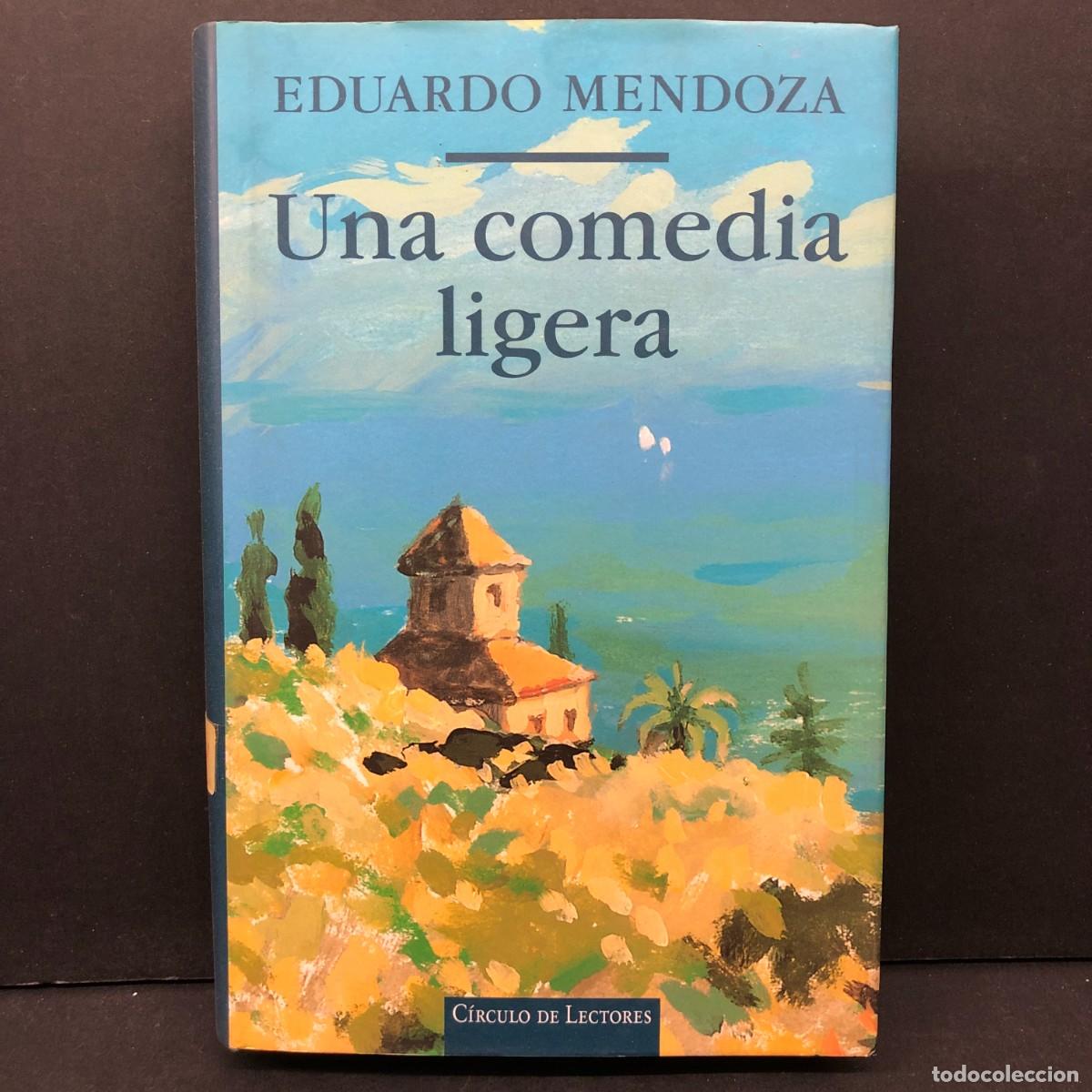 Libros de segunda mano: UNA COMEDIA LIGERA - EDUARDO MENDOZA - C&Iacute;RCULO DE LECTORES / 358