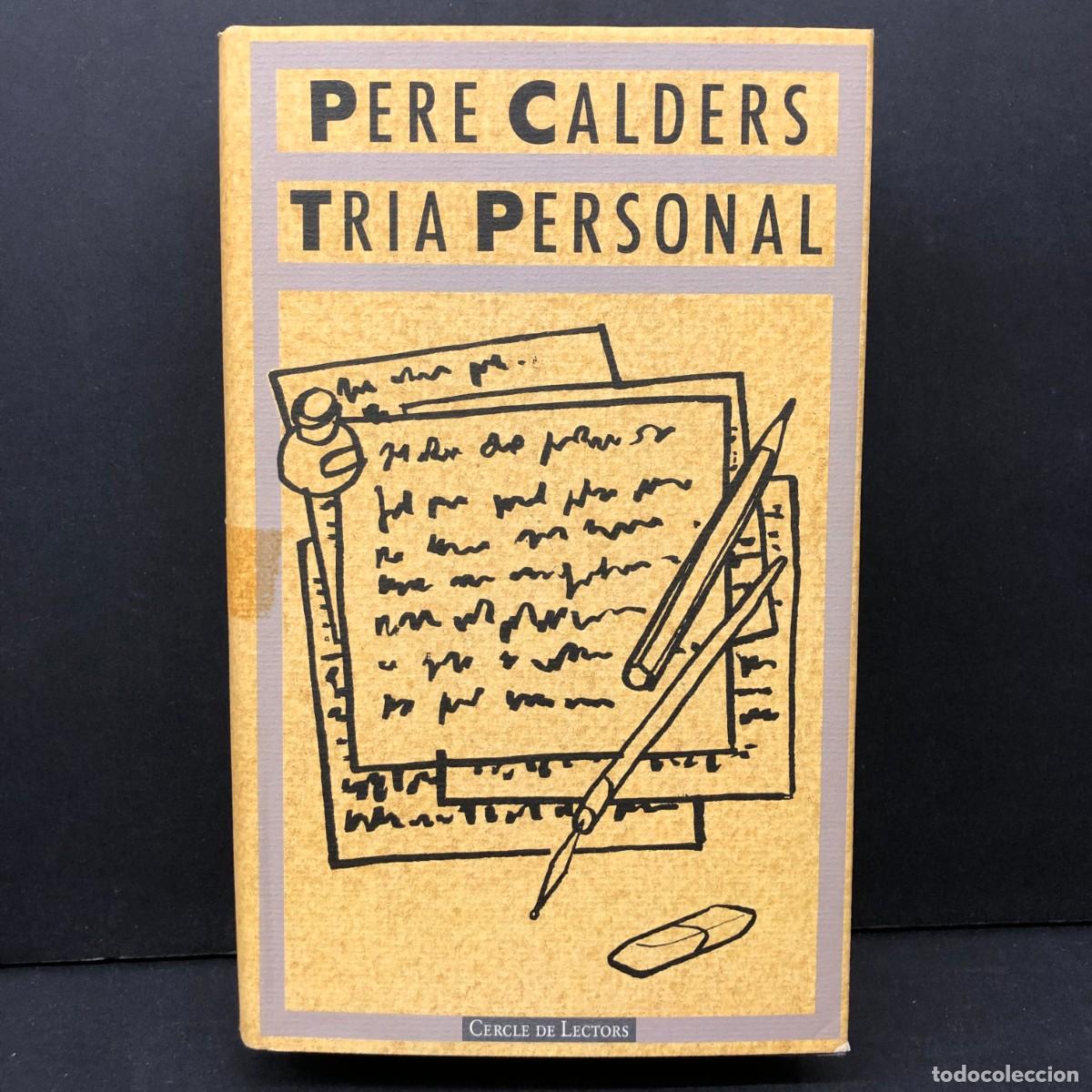 Libros de segunda mano: PERE CALDERS - TRIA PERSONAL - CERCLE DE LECTORS / 369
