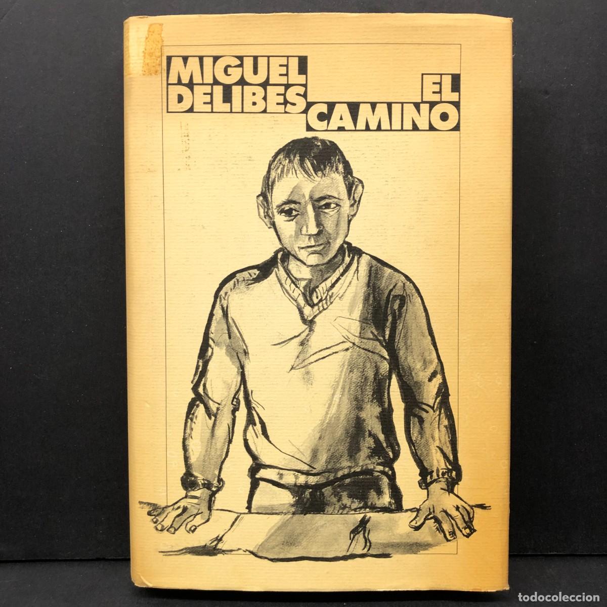 Libros de segunda mano: EL CAMINO - MIGUEL DELIBES - C&Iacute;RCULO DE LECTORES / 372