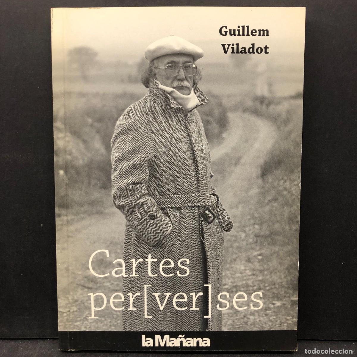 Libros de segunda mano: GUILLEM VILADOT - CARTES PERVERSES - LA MA&Ntilde;ANA / 398