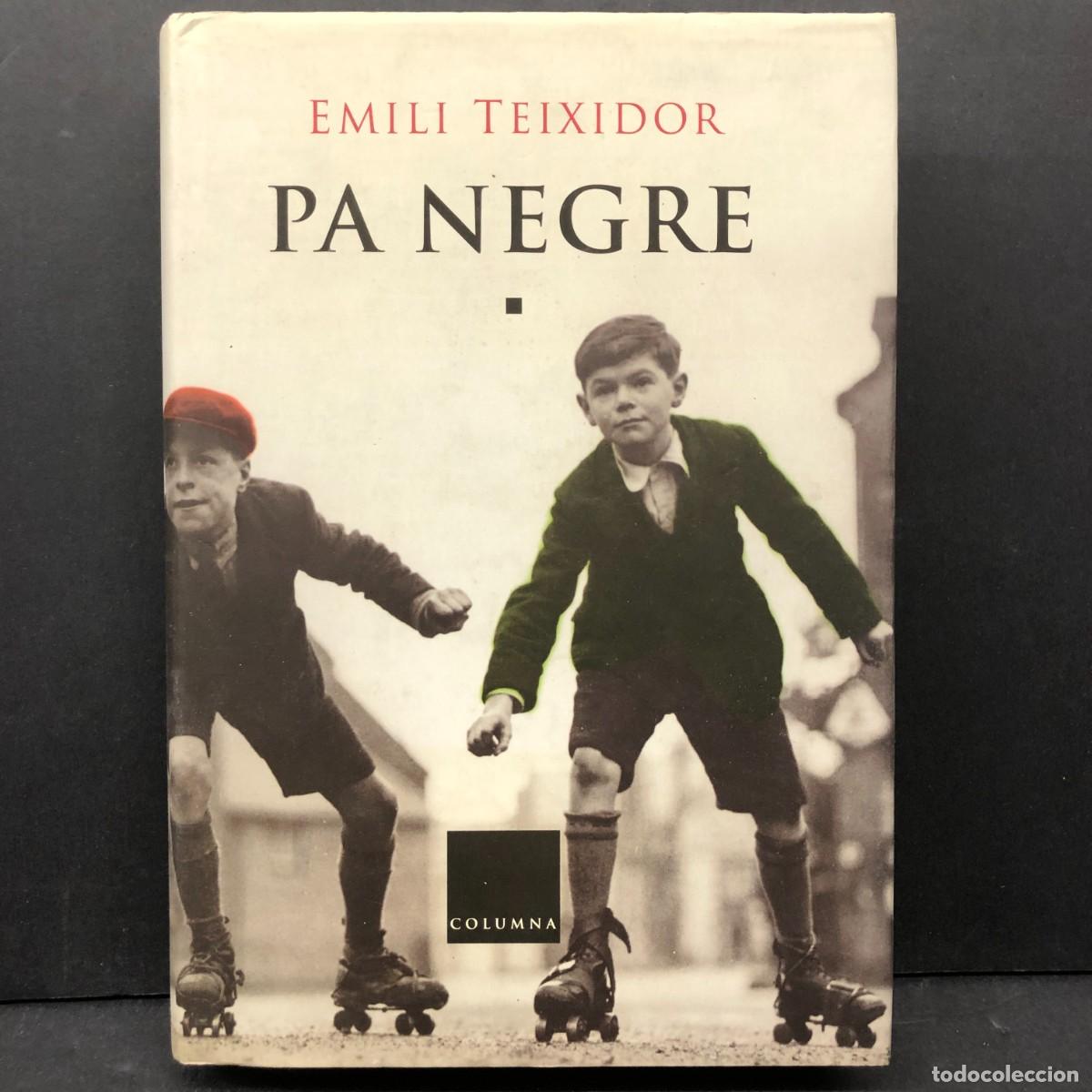 Libros de segunda mano: PA NEGRE - EMILI TEIXIDOR - COLUMNA / 402