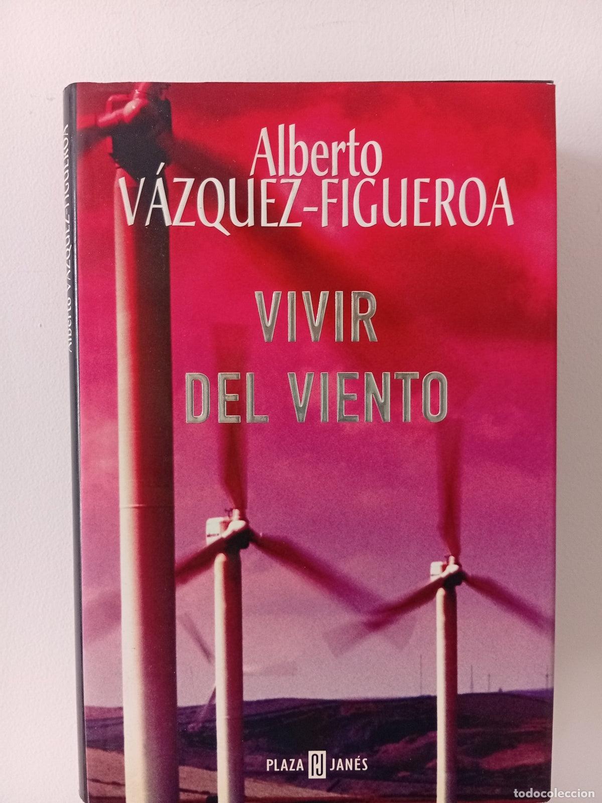 Libros de segunda mano: Vivir del viento - Alberto V&aacute;zquez Figueroa