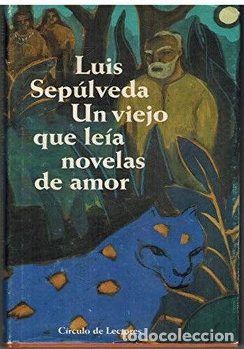 Libros de segunda mano: Un viejo que le&iacute;a novelas de amor